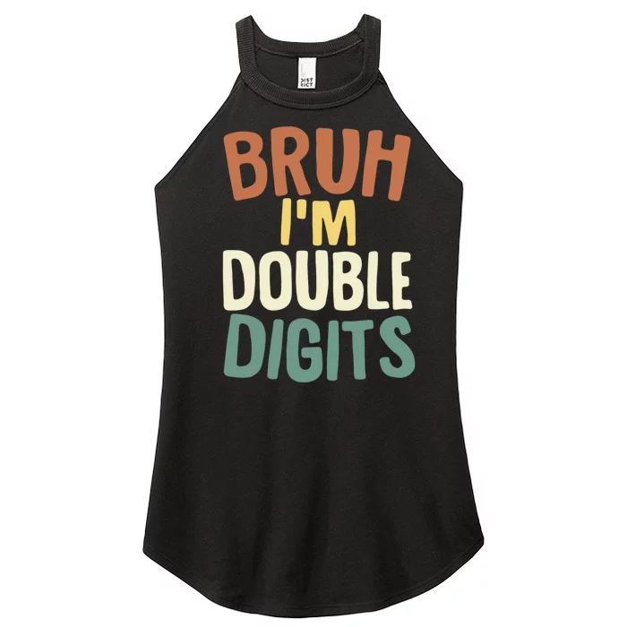 Bruh IM Double Digits 10 Year Old Vintage 10th Birthday Women’s Perfect Tri Rocker Tank