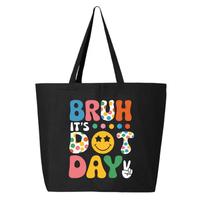 Bruh Its Dot Day Boy Girl Women Polka Dotted 25L Jumbo Tote