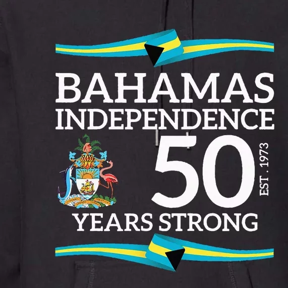 Bahamas Independence Day Bahamas 50th Celebration Premium Hoodie