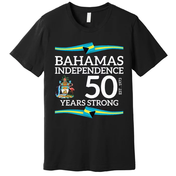 Bahamas Independence Day Bahamas 50th Celebration Premium T-Shirt