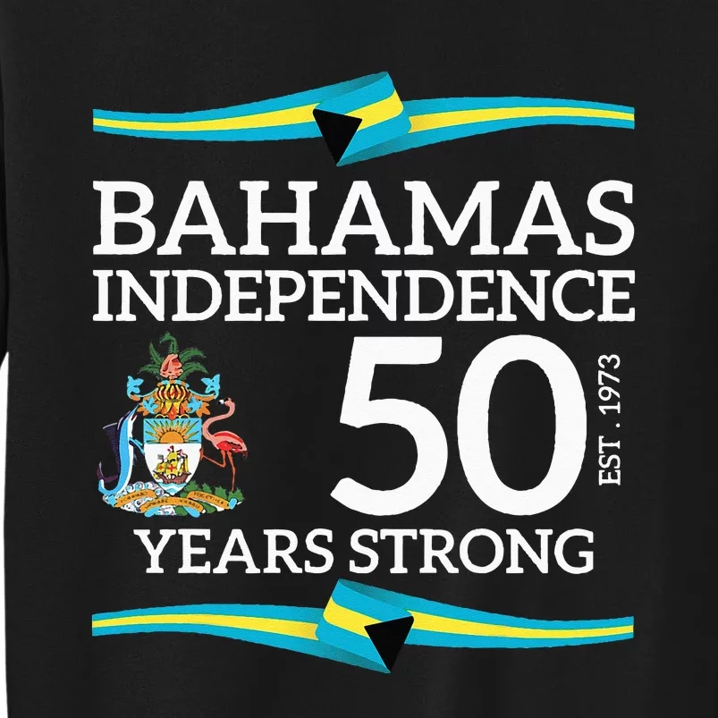 Bahamas Independence Day Bahamas 50th Celebration Tall Sweatshirt