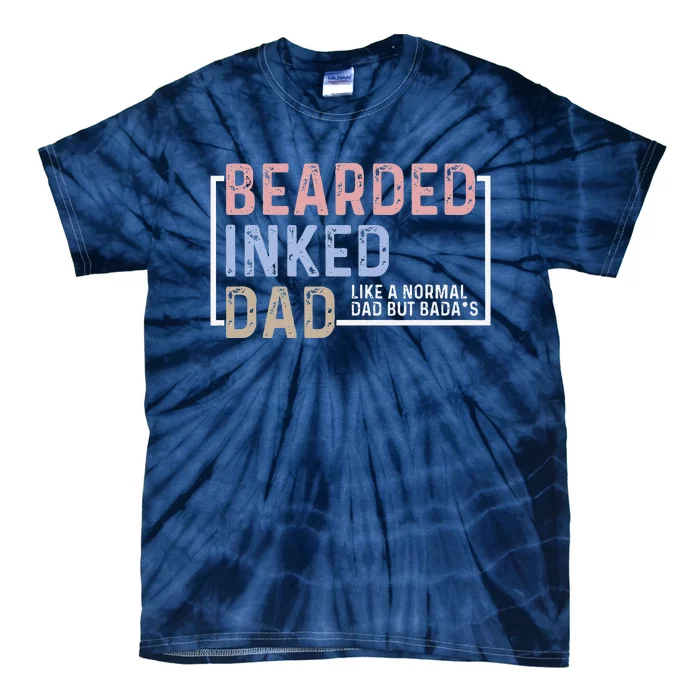 Bearded Inked Dad Papa Daddy Stepdad Father Husband Family Tie-Dye T-Shirt