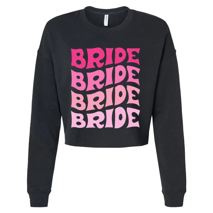 Bride I Do Crew Retro Bachelorette Party Bride Bridesmaids Cropped Pullover Crew