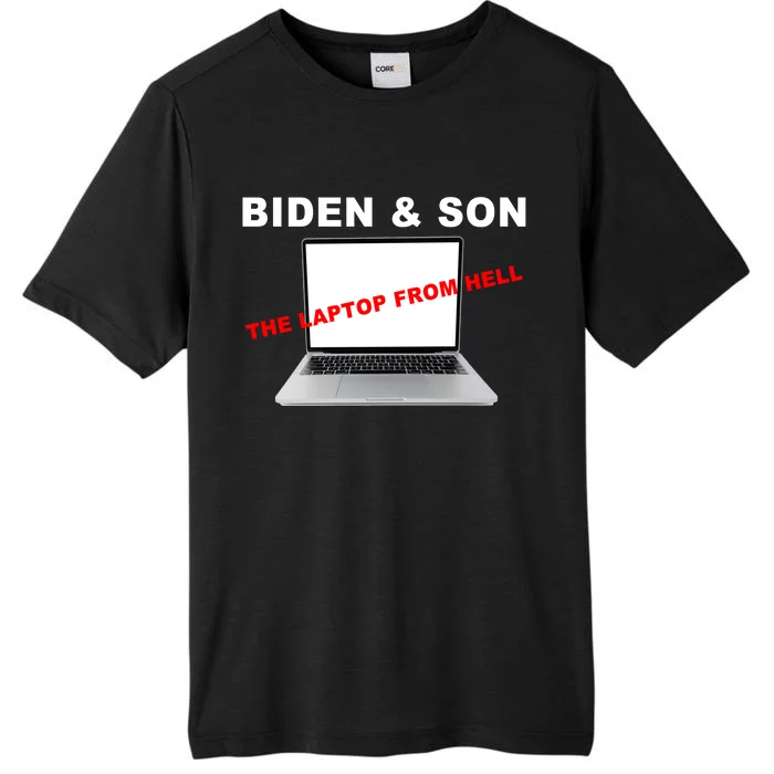 Biden And Son The Laptop From Hell Anti Biden ChromaSoft Performance T-Shirt