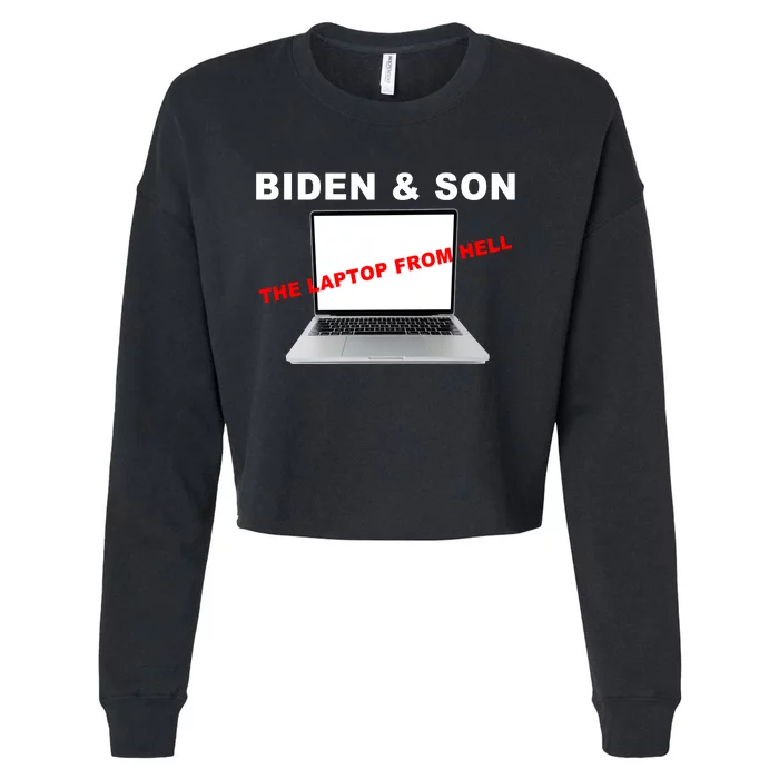 Biden And Son The Laptop From Hell Anti Biden Cropped Pullover Crew