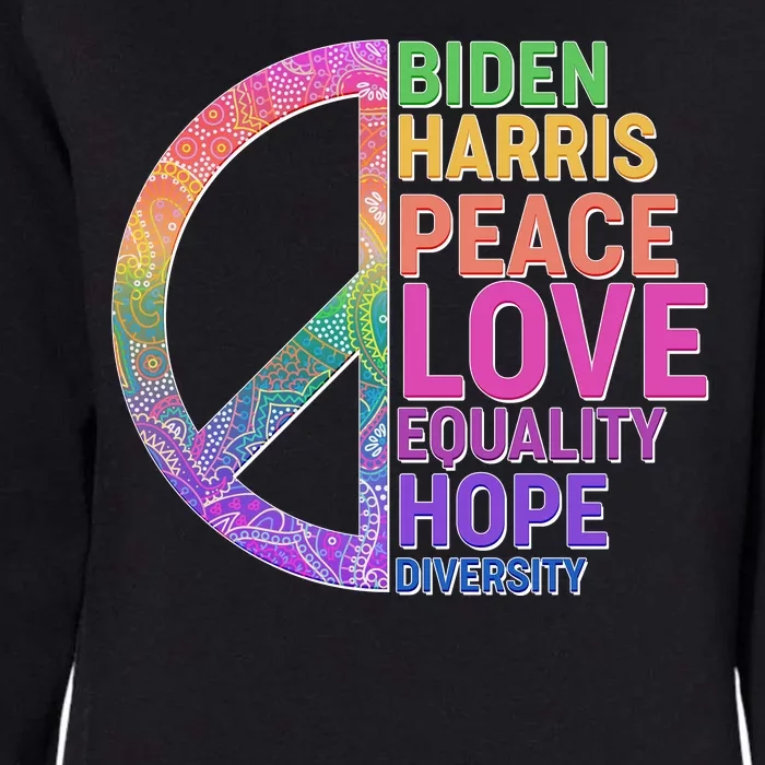 Biden Harris Peace Love Equality Hope Diversity Womens California Wash Sweatshirt