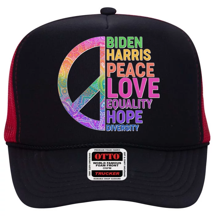 Biden Harris Peace Love Equality Hope Diversity High Crown Mesh Trucker Hat