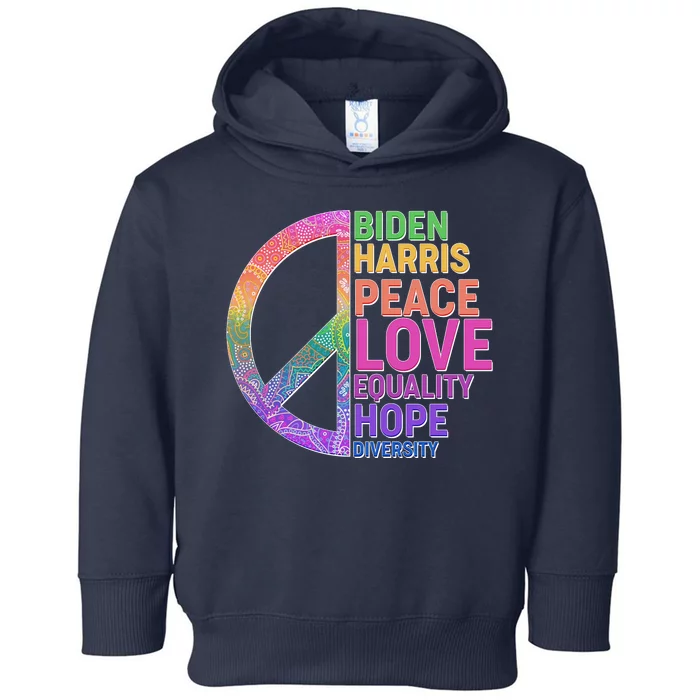 Biden Harris Peace Love Equality Hope Diversity Toddler Hoodie