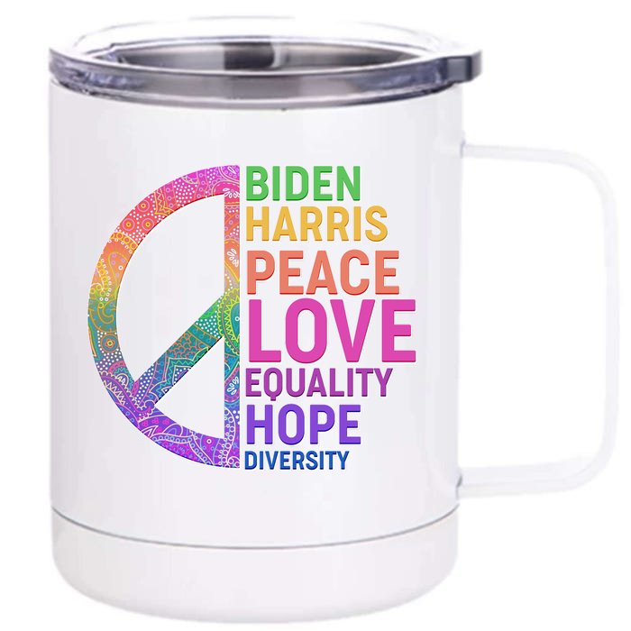 Biden Harris Peace Love Equality Hope Diversity Front & Back 12oz Stainless Steel Tumbler Cup