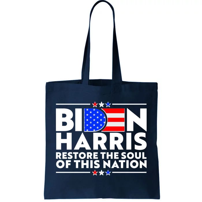 Biden Harris Restore The Soul Of This Nation Tote Bag