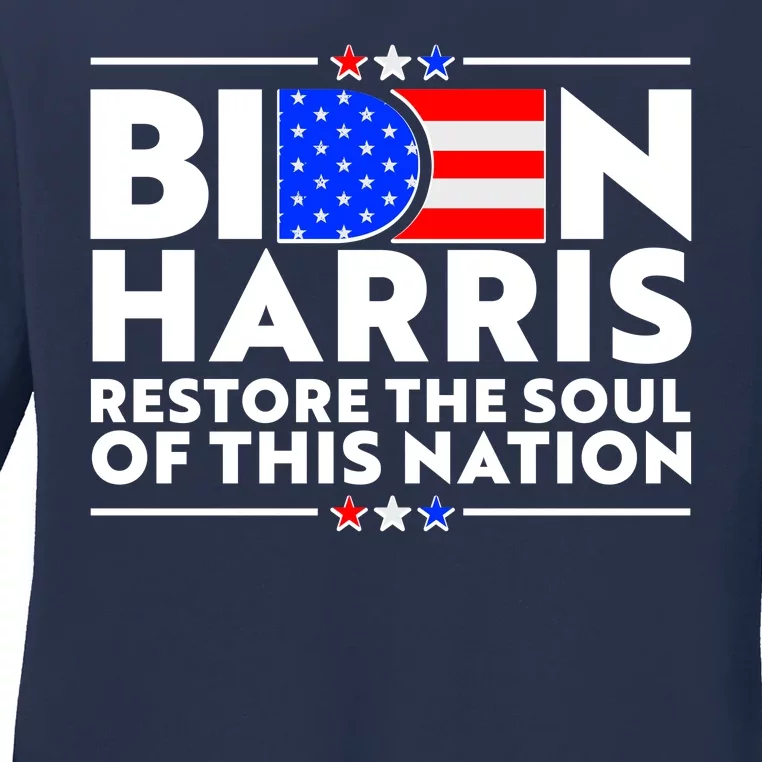 Biden Harris Restore The Soul Of This Nation Ladies Long Sleeve Shirt