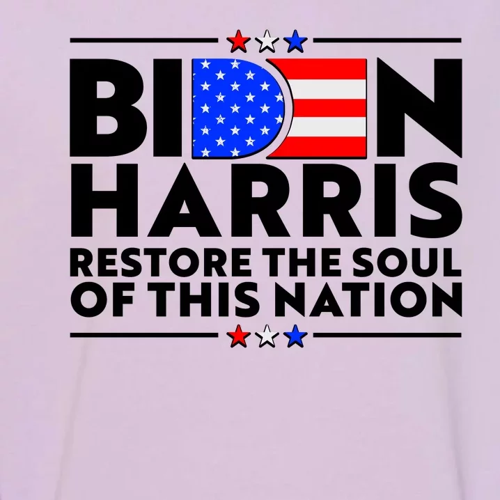 Biden Harris Restore The Soul Of This Nation Garment-Dyed Sweatshirt