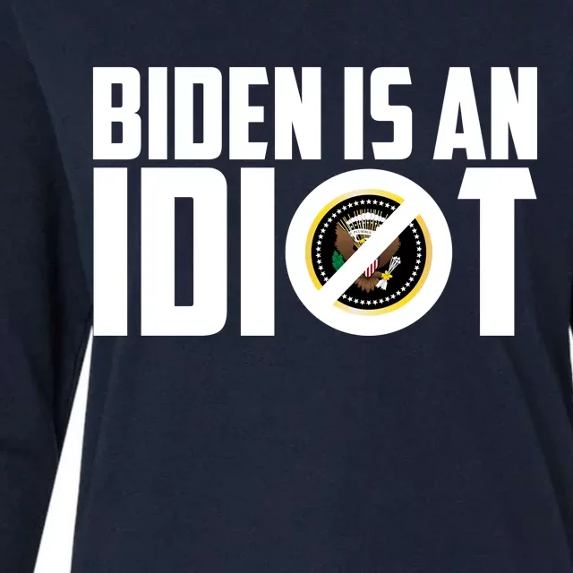 Biden Is An Idiot Womens Cotton Relaxed Long Sleeve T-Shirt