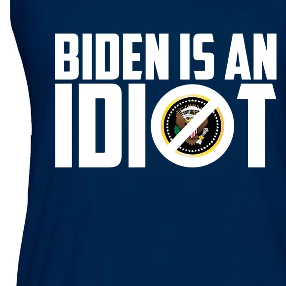 Biden Is An Idiot Ladies Essential Flowy Tank