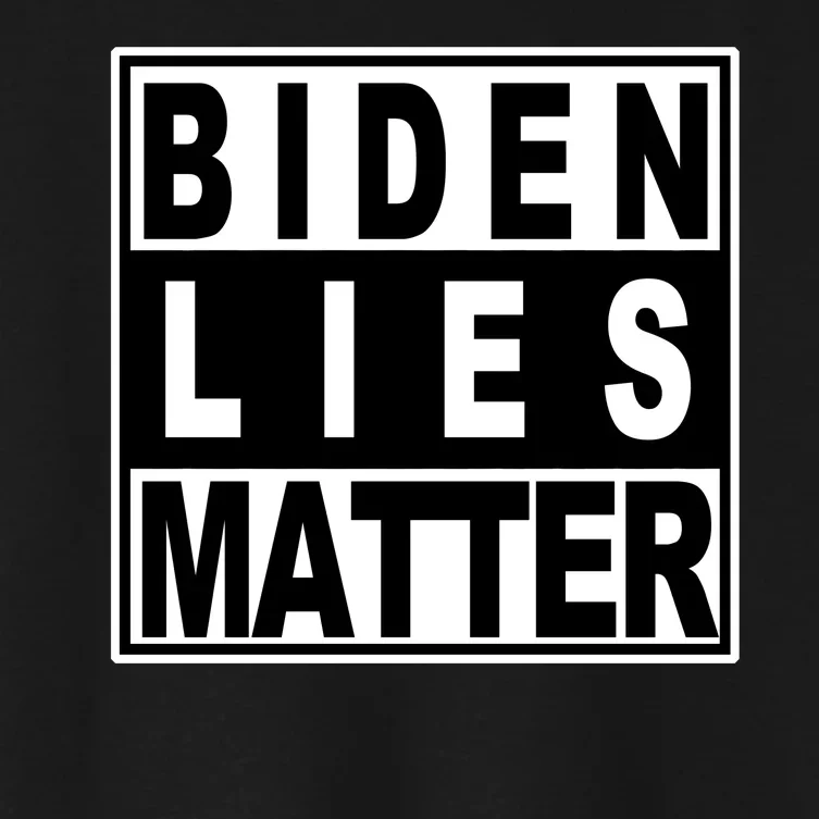 Biden Lies Matter Women's Crop Top Tee