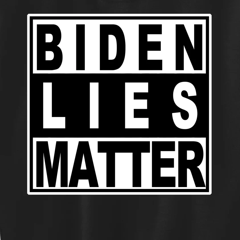 Biden Lies Matter Kids Sweatshirt