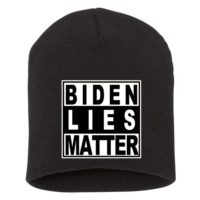 Biden Lies Matter Short Acrylic Beanie