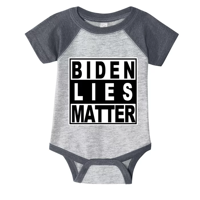 Biden Lies Matter Infant Baby Jersey Bodysuit