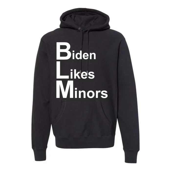 Biden Likes Minors BLM Premium Hoodie