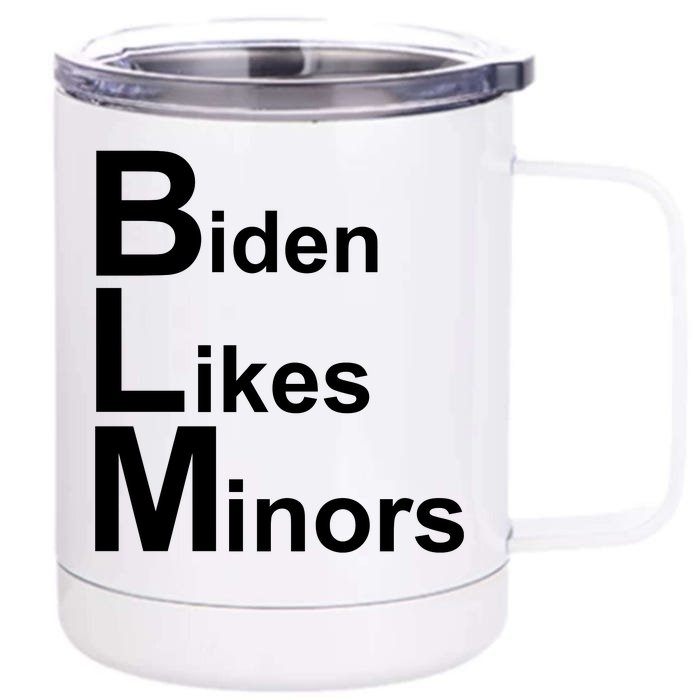 Biden Likes Minors BLM Front & Back 12oz Stainless Steel Tumbler Cup