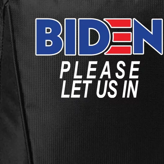 Biden Please Let Us In City Backpack