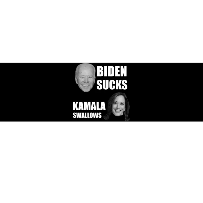 Biden Sucks Kamala Swallows Bumper Sticker