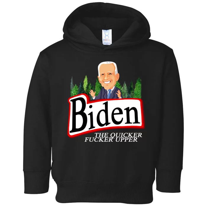 Biden The Quicker Fucker Upper Funny Cartoon Toddler Hoodie