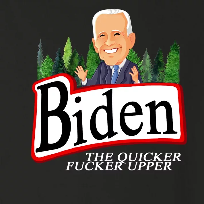 Biden The Quicker Fucker Upper Funny Cartoon Toddler Long Sleeve Shirt