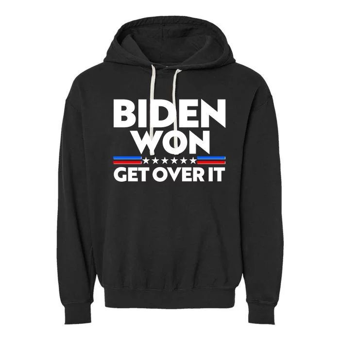 Biden Won Get Over It Garment-Dyed Fleece Hoodie