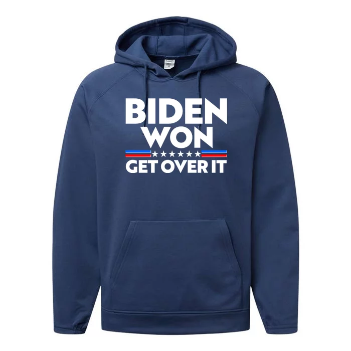 Biden Won Get Over It Performance Fleece Hoodie