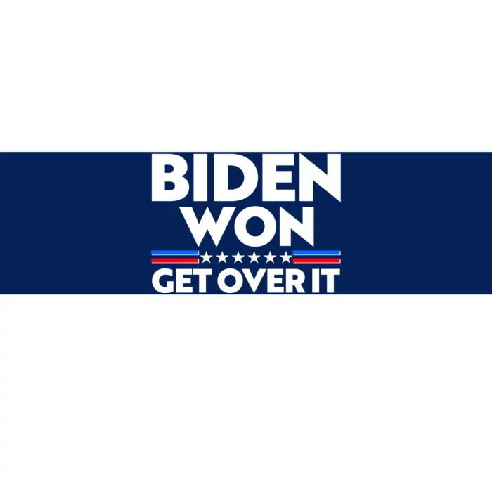 Biden Won Get Over It Bumper Sticker