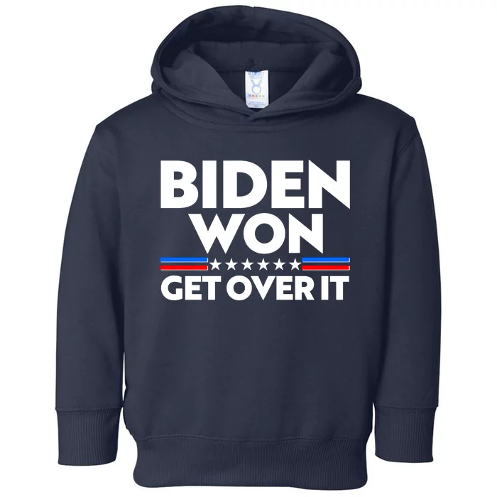 Biden Won Get Over It Toddler Hoodie