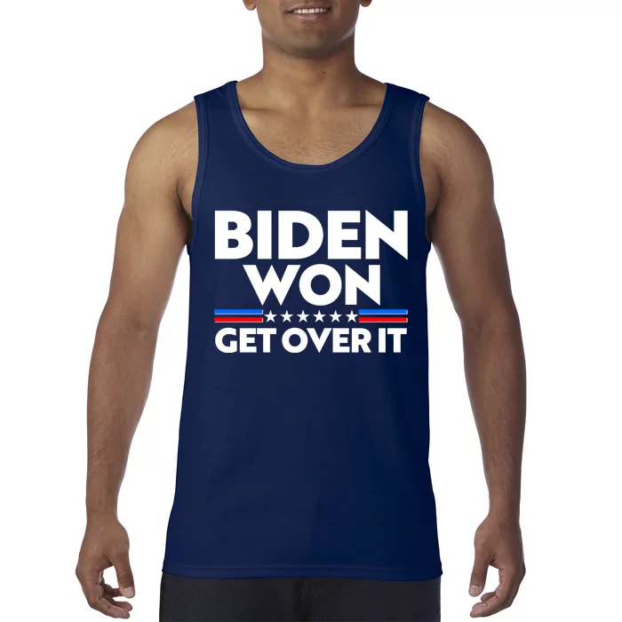 Biden Won Get Over It Tank Top