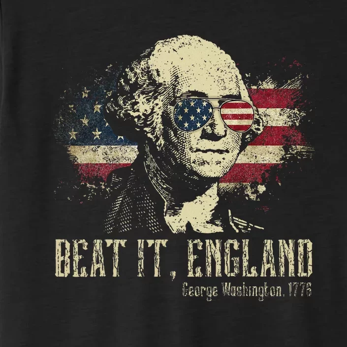 Beat It England Funny George Washington 1776 Usa 4th Of July ChromaSoft Performance T-Shirt