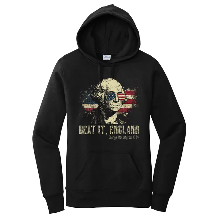 Beat It England Funny George Washington 1776 Usa 4th Of July Women's Pullover Hoodie