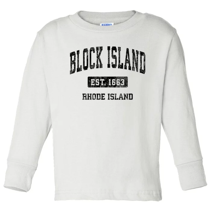 Block Island Est 1663 Rhode Island Ri Vintage Athletic Established Sports Design Toddler Long Sleeve Shirt