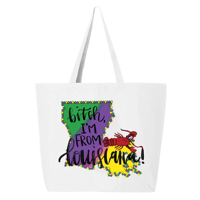 Bitch I'm From Louisiana Mardi Gras Louisiana Map 25L Jumbo Tote