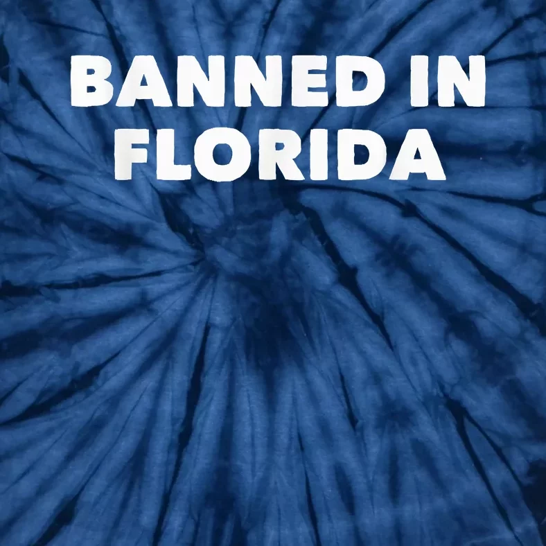 Banned In Florida Tie-Dye T-Shirt