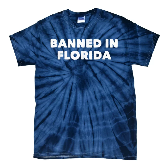 Banned In Florida Tie-Dye T-Shirt