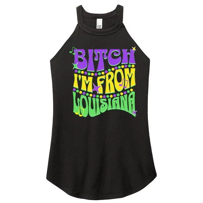 Bitch IM From Louisiana Mardi Gras Fleur De Lis Fat Tuesday Women’s Perfect Tri Rocker Tank