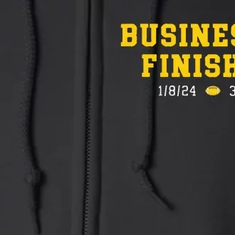 Business Is Finished Michigan Full Zip Hoodie