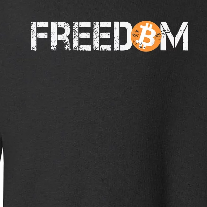 Bitcoin Is Freedom Hodl Crypto Currency Trading Trader Gift Toddler Sweatshirt