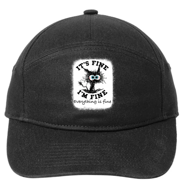 Bleached Its Fine IM Fine Everything Fine Nurse Teacher Cat 7-Panel Snapback Hat