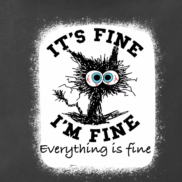 Bleached Its Fine IM Fine Everything Fine Nurse Teacher Cat Zip Tote Bag