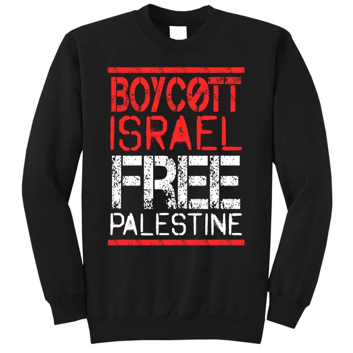 Boycott Israel Free Palestine | Gaza War Awareness Quote Tall Sweatshirt