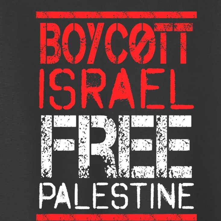 Boycott Israel Free Palestine | Gaza War Awareness Quote Toddler T-Shirt