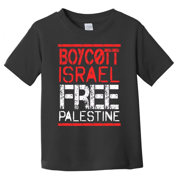 Boycott Israel Free Palestine | Gaza War Awareness Quote Toddler T-Shirt