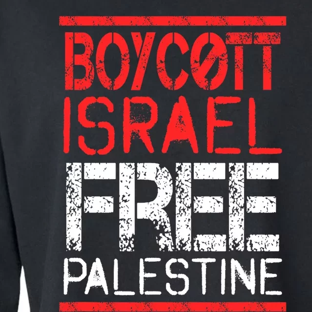 Boycott Israel Free Palestine | Gaza War Awareness Quote Cropped Pullover Crew