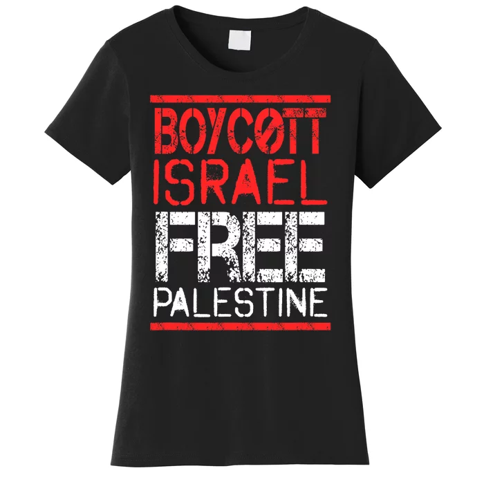 Boycott Israel Free Palestine | Gaza War Awareness Quote Women's T-Shirt