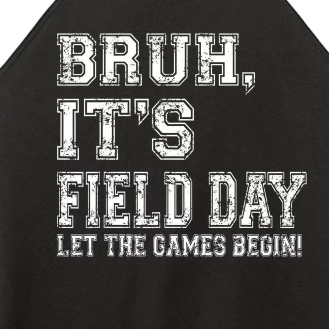 Bruh ItS Field Day Let The Games Begin Teacher Students Women’s Perfect Tri Rocker Tank